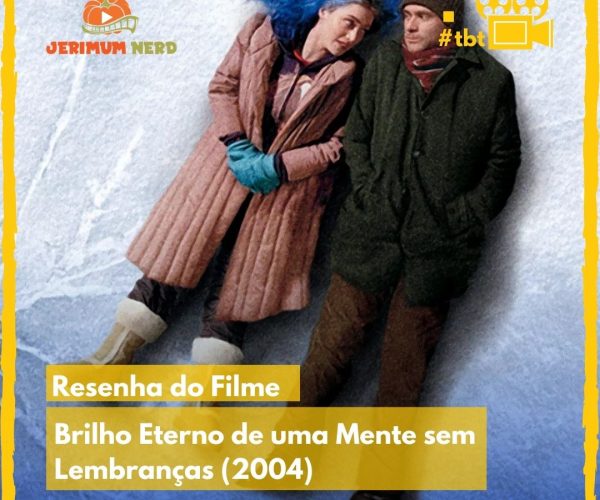 Resenha do Filme, Brilho Eterno de uma Mente sem Lembranças (2004)