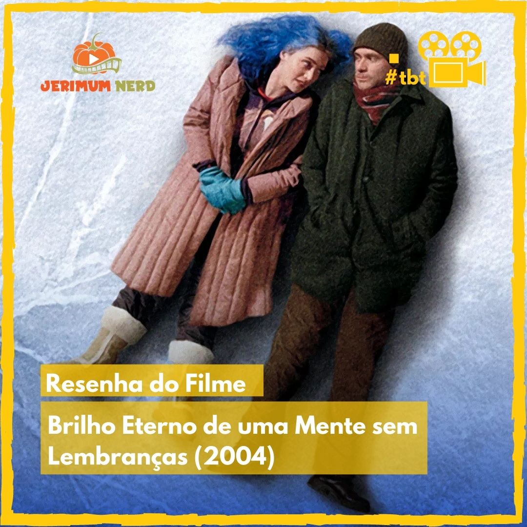 Resenha do Filme, Brilho Eterno de uma Mente sem Lembranças (2004)