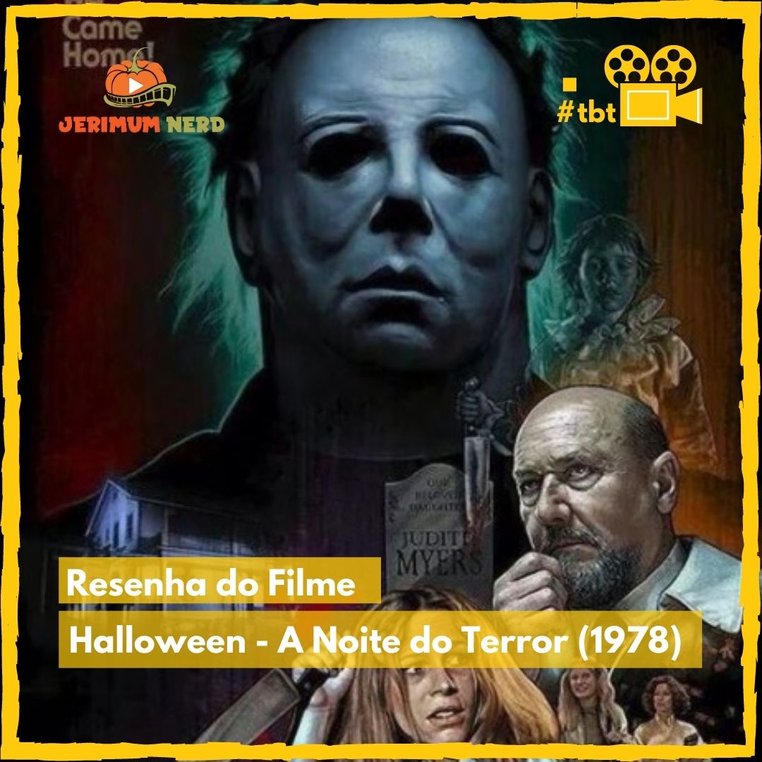 Resenha do filme: Halloween – A Noite do Terror (1978)