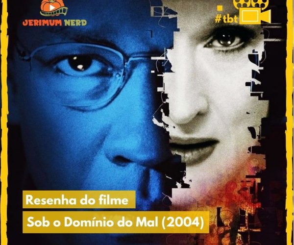 Resenha do filme: Sob o Domínio do Mal (2004)