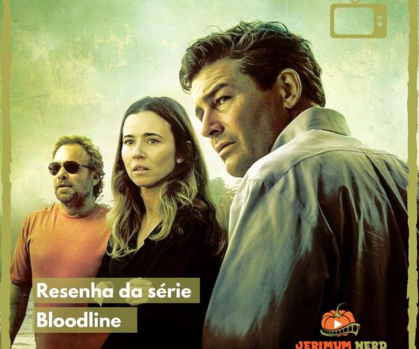 Resenha da série: Bloodline