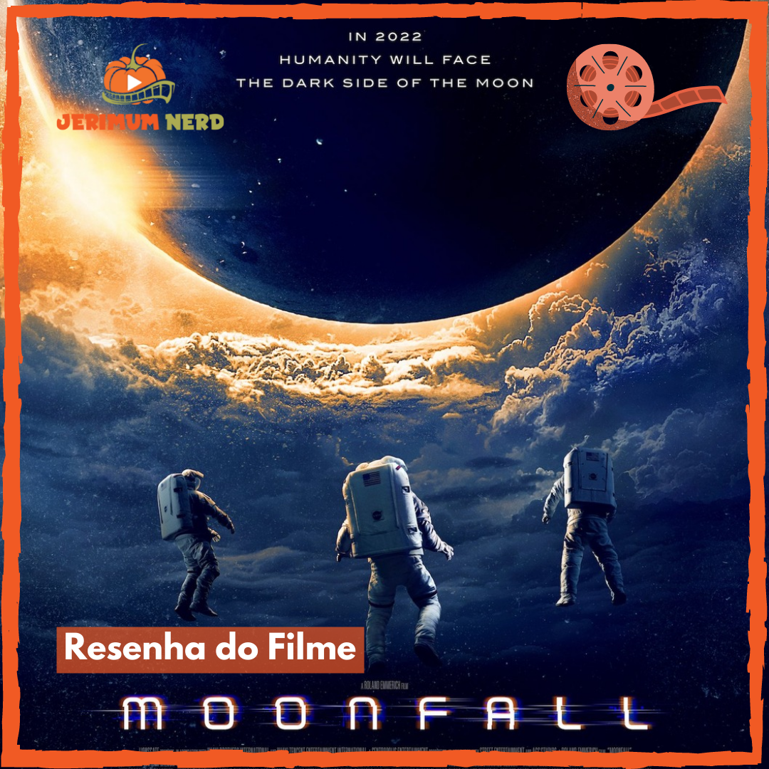 Resenha do filme: Moonfall – Ameaça Lunar