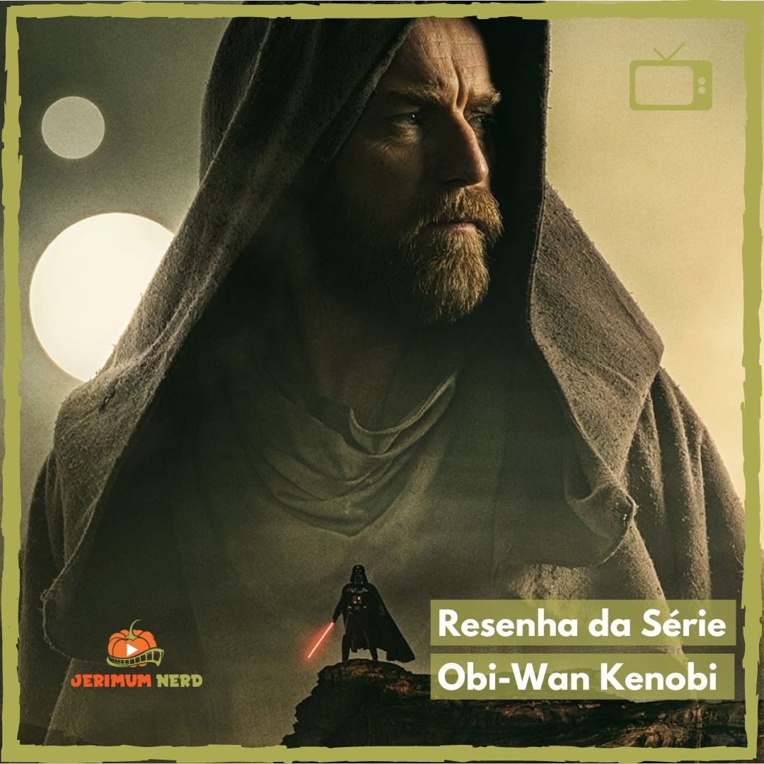 Resenha da série: Obi-Wan Kenobi
